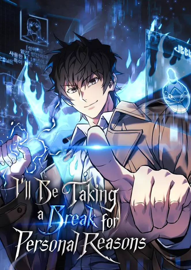 I’ll Be Taking a Break for Personal Reasons I’ll Be Taking a Break for Personal Reasons