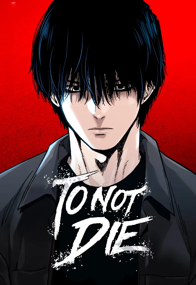 To Not Die To Not Die