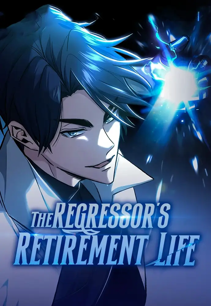 The Regressor’s Retirement Life The Regressor’s Retirement Life