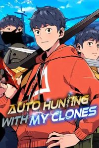 Auto Hunting With My Clones